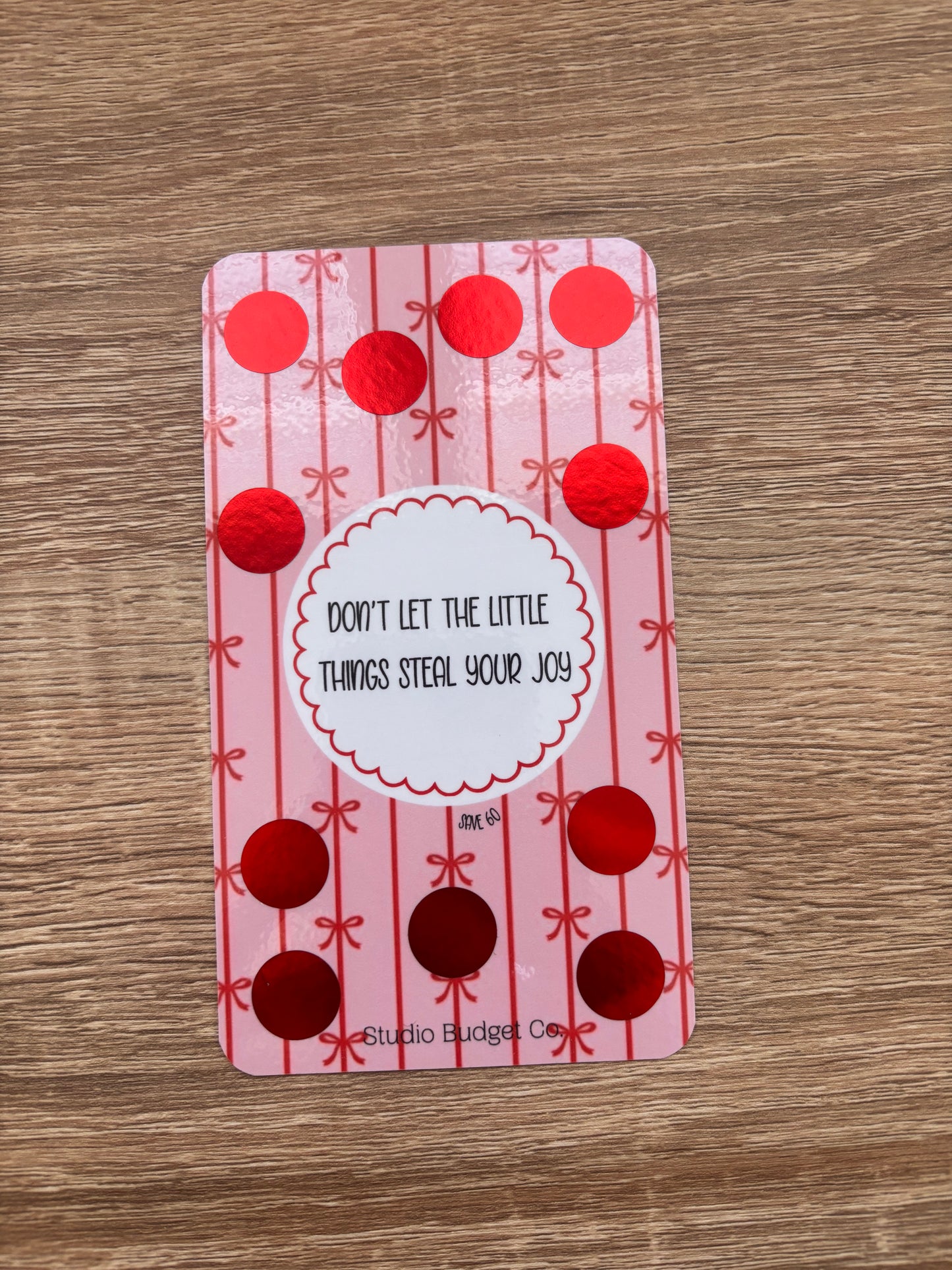Dont Let The Little Things Steal Your Joy Scratch Off Savings Challenge