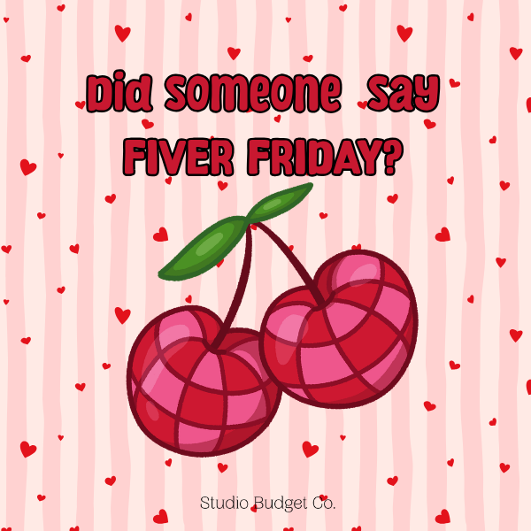 FIVER FRIDAY