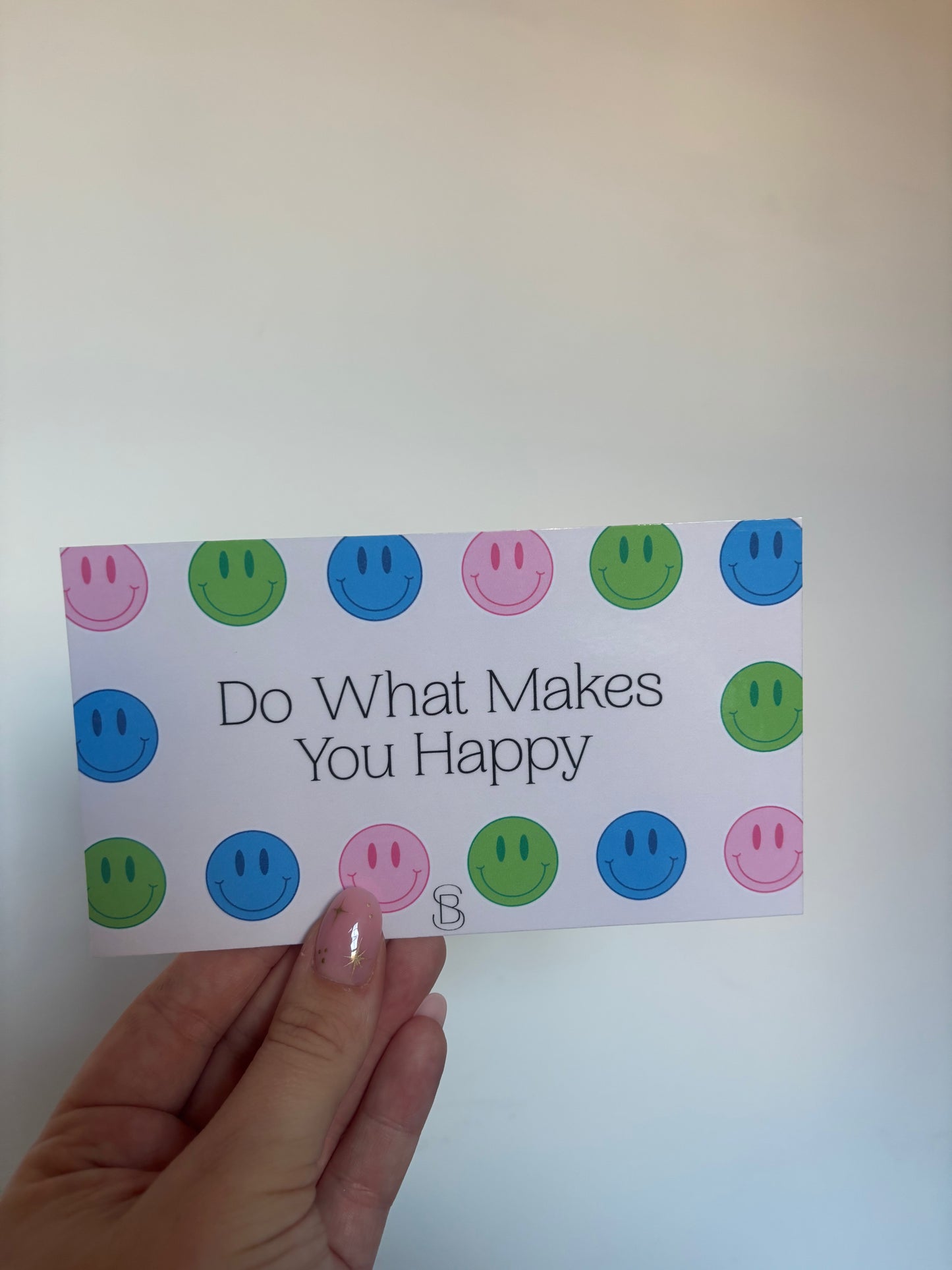 Do What Makes You Happy