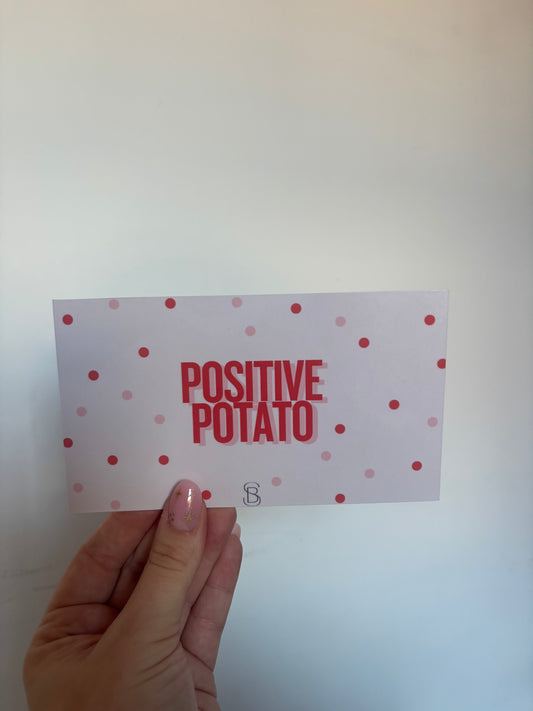 Positive Potato